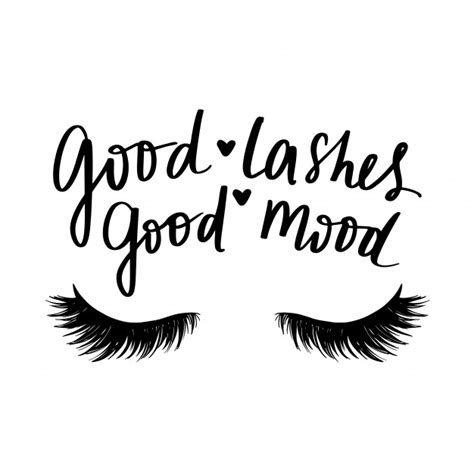 Good Lashes Good Mood. Hand Sketched Lashes Quote. | Lash quotes, Best lashes, Lash quote