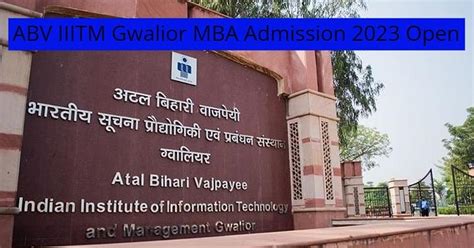 ABV IIITM Gwalior MBA Admission 2023 Open; Apply till May 19