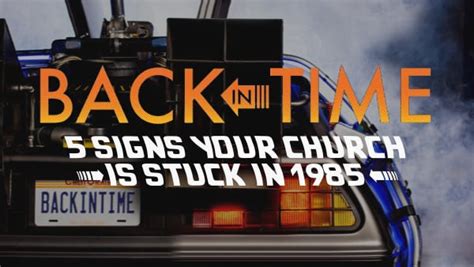 Back in Time: 5 Signs Your Church is Stuck in 1985