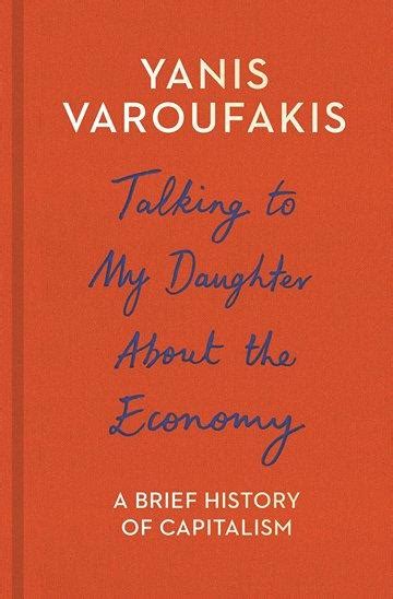 Talking To My Daughter About The Economy: A Brief History Of Capitalism ...