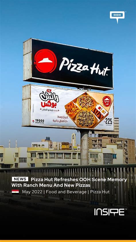 Pizza Hut Refreshes OOH Scene Memory With Ranch Menu And New Pizzas | New pizza, Pizza hut, Scene