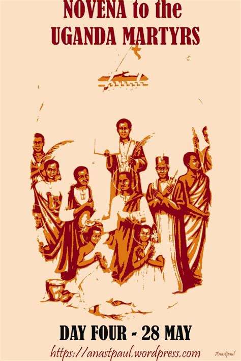 Novena to the Uganda Martyrs Day Four – 28 May – AnaStpaul