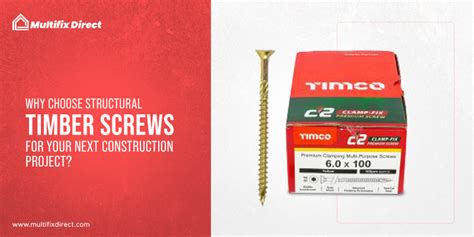 Why Choose Structural Timber Screws for Your Next Construction Project - MULTIFIX DIRECT