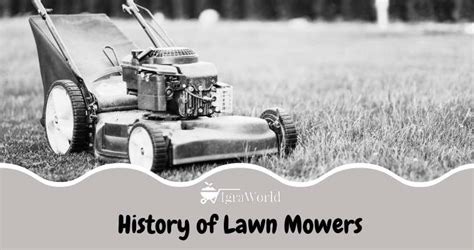 History of Lawn Mowers : Know The Beginning