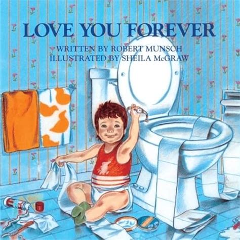 Love You Forever - Robert Munsch: 9780833524652 - AbeBooks