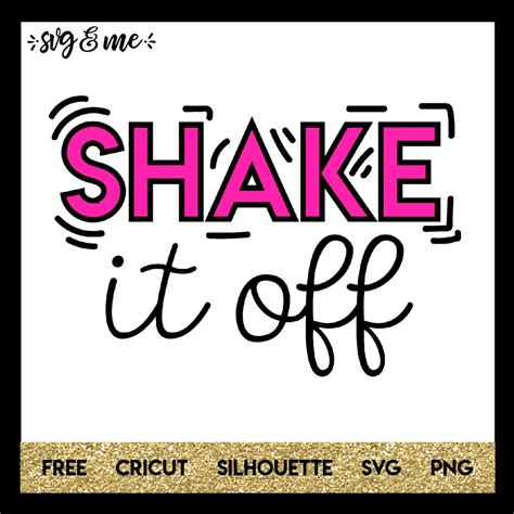 Shake it Off - SVG & Me