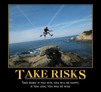 Funny Quotes About Risk. QuotesGram