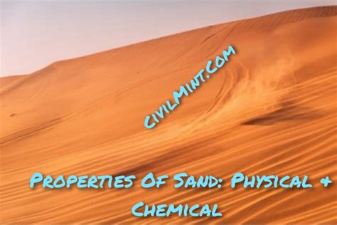 Properties of Sand - Physical & Chemical Properties