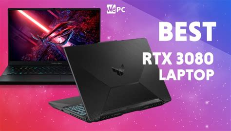 Best RTX 3080 laptop buyer's guide