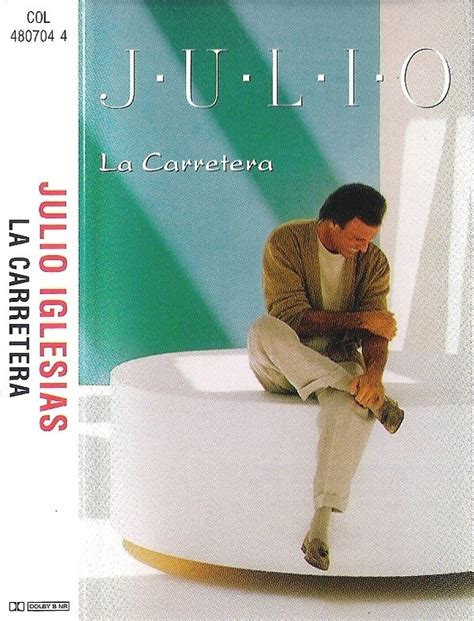 La carretera by Julio Iglesias, 1995, Tape, CBS/Sony - CDandLP - Ref:2411373636