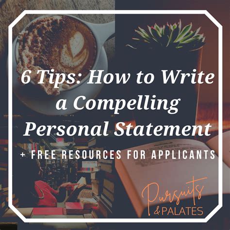 6 Tips: How to Write a Compelling Personal Statement (+ Free Resources for Applicants ...