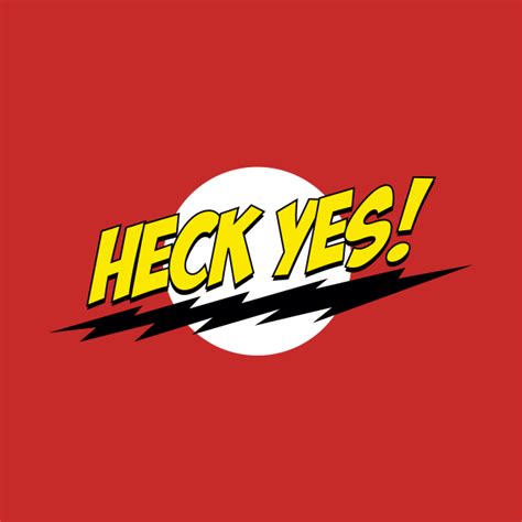 Heck Yes! - Napoleon Dynamite - T-Shirt | TeePublic