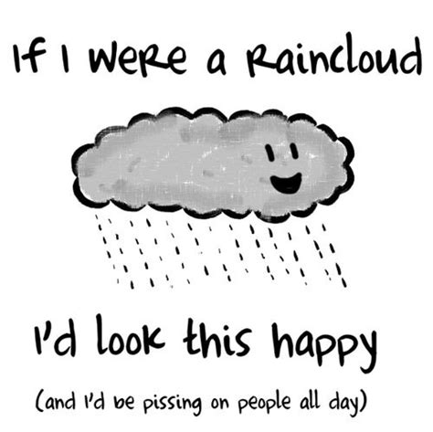 Happy Rain Cloud Quotes. QuotesGram