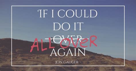 Jon Gauger | Author of the Book “If I Could Do It All Over Again” – Songtime