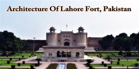 Architecture Of Lahore Fort, Pakistan - Assignment Point