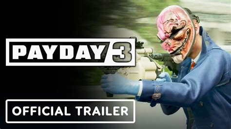 Payday 3 - Official Gameplay Trailer - YouTube