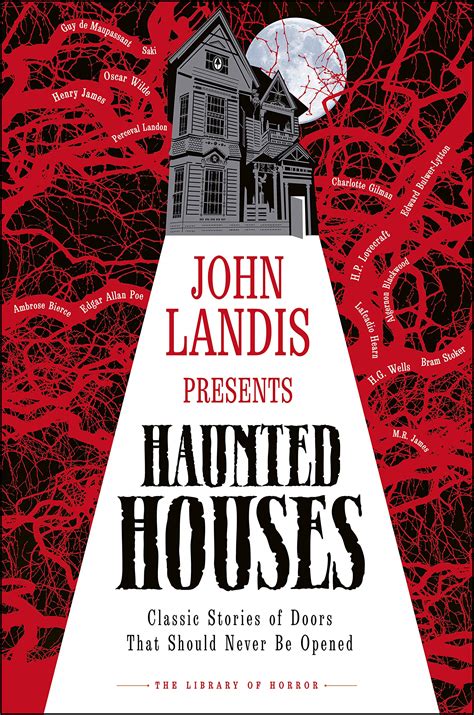 Haunted Houses: Classic Tales of Doors That Should Never Be Opened by D ...