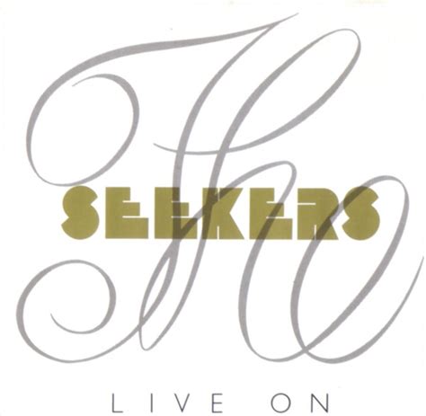 The Seekers – Live On | Releases | Discogs