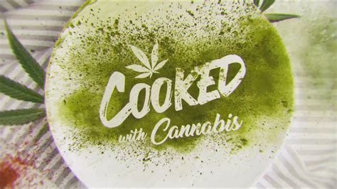 “Cooked with Cannabis” Infuses Cooking Competition with THC – The Commuter