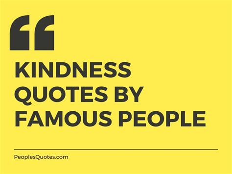 100 Kindness Quotes By Famous People