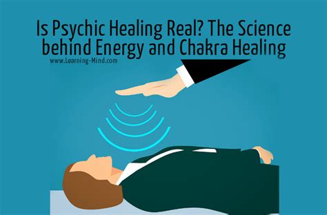 Is Psychic Healing Real? The Science Behind Energy and Chakra Healing - Learning Mind