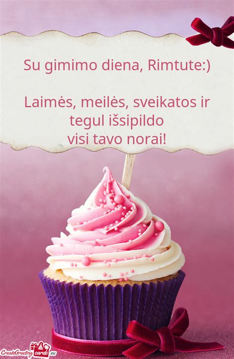 Su gimimo diena, Rimtute:) - Free cards