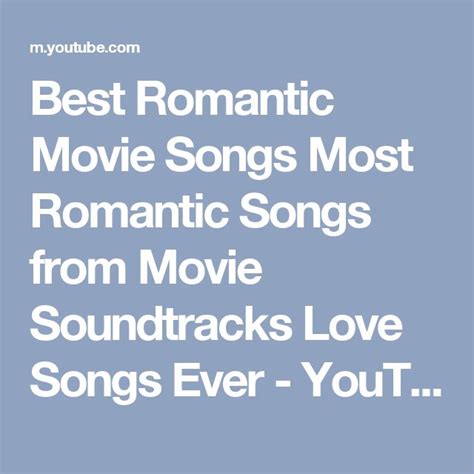 Best Romantic Movie Songs Most Romantic Songs from Movie Soundtracks Love Songs Ever - YouTube ...