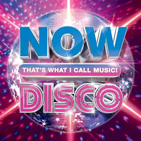 Now That's What I Call Music! Disco (USA 2023) - Now That's What I Call ...