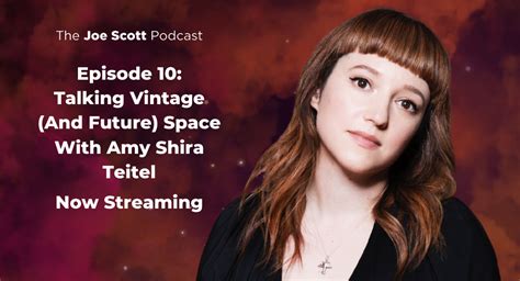 Talking Vintage (And Future) Space With Amy Shira Teitel - Episode 10 - Answers With Joe