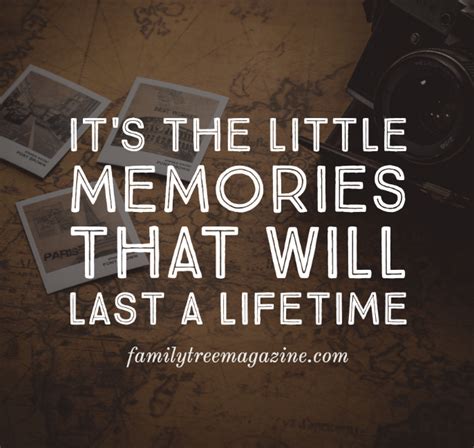 The Enduring Legacy: Quotes On Memories That Last A Lifetime