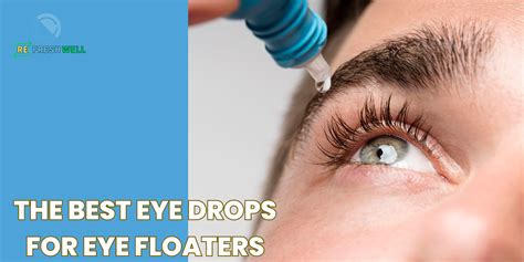 the Best Eye Drops for Eye Floaters