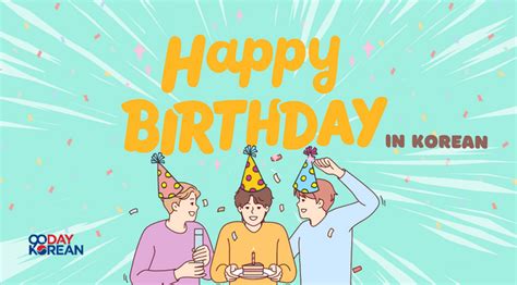 Happy Birthday in Korean - Learn how to say and sing it