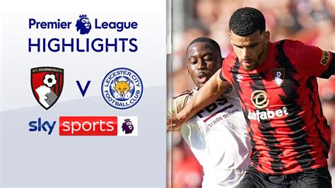 Bournemouth 2-1 Leicester | Premier League highlights | Football News ...