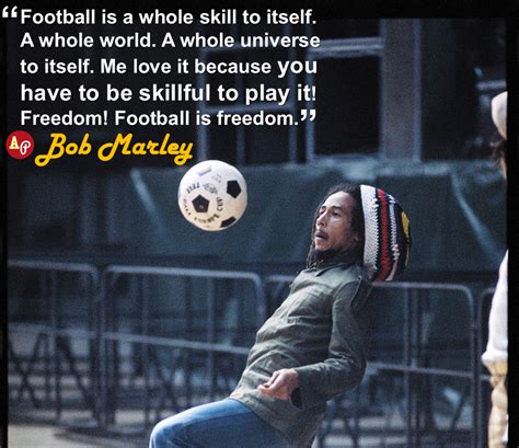 Bob Marley Football Quotes. QuotesGram