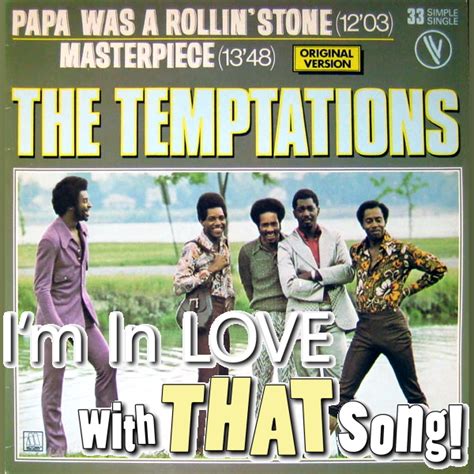 The Temptations – “Papa Was A Rolling Stone” - The "I'm In Love With That Song" Podcast - Music ...