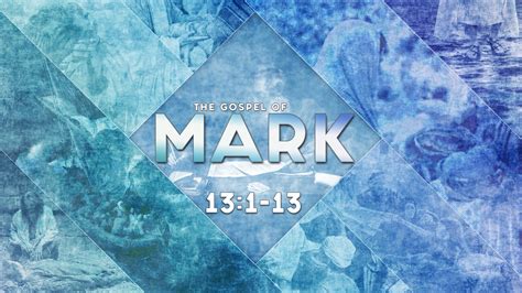 Mark 13:1-13 – One Love Ministries