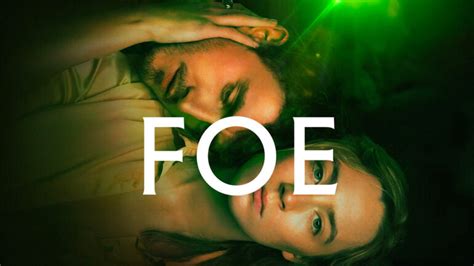 Foe - Movie