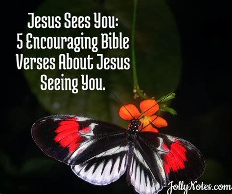 Jesus Sees You: 5 Encouraging Bible Verses & Scripture Quotes About ...