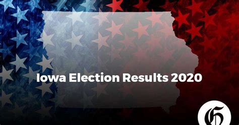 Iowa Senate and House Election Results 2020 | The Gazette