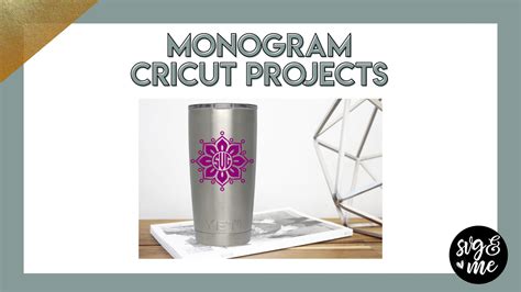 17 Monogram Cricut Projects That Make Amazing Gifts - SVG & Me