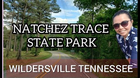 NATCHEZ TRACE STATE PARK TENNESSEE - YouTube