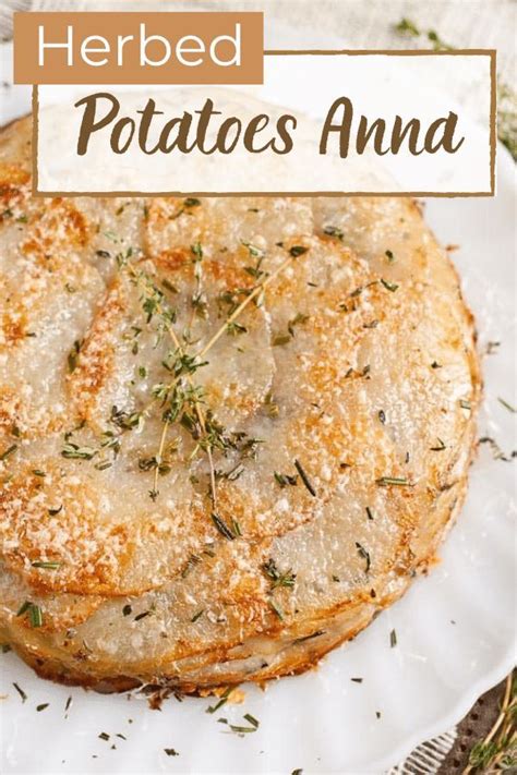 Herbed Potatoes Anna Recipe | NeighborFood | Potato side dishes, Side dish recipes easy, Easy ...