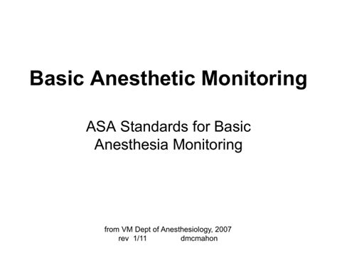 Basic Anesthetic Monitoring ASA Standards for Basic Anesthesia Monitoring