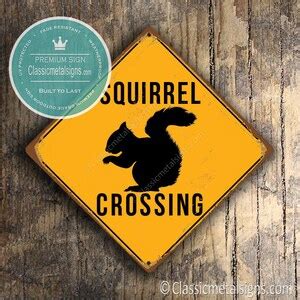 SQUIRREL CROSSING SIGN Squirrel Crossing Signs, Squirrel Crossing, Squirrel Signs, Squirrel ...