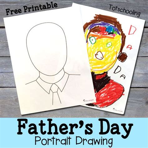 Father's Day Portrait Drawing with Free Printable | Totschooling - Toddler, Preschool ...