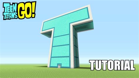 Minecraft Tutorial: How To Make The Teen Titans Go! T-Tower!! - YouTube