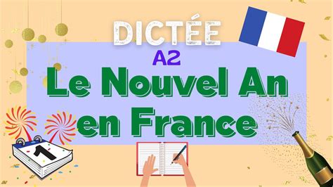 Le réveillon du NOUVEL AN en FRANCE | All-in-one French Dictation Exercise - YouTube