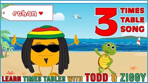 3 Times Table Song (Learning is Fun The Todd & Ziggy Way!) - YouTube