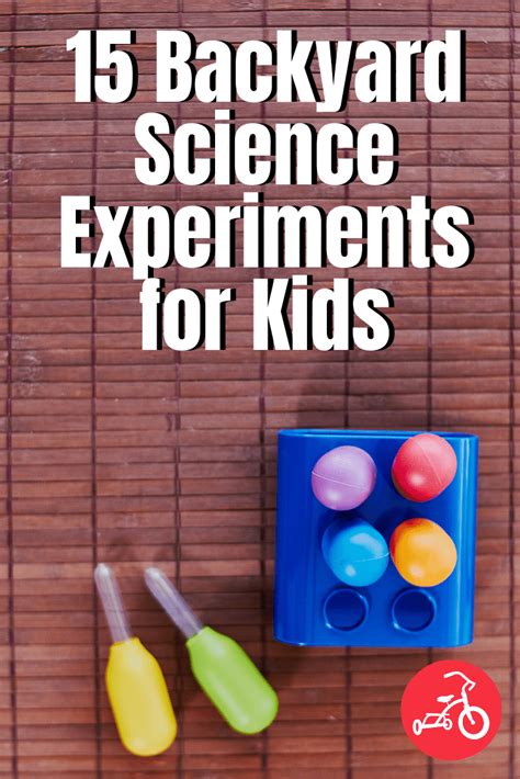 15 Backyard Science Experiments for Kids