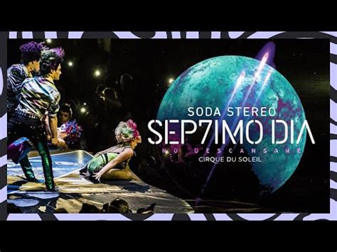 SODA STEREO Sep7imo Dia by Cirque du Soleil - Teaser Trailer - YouTube